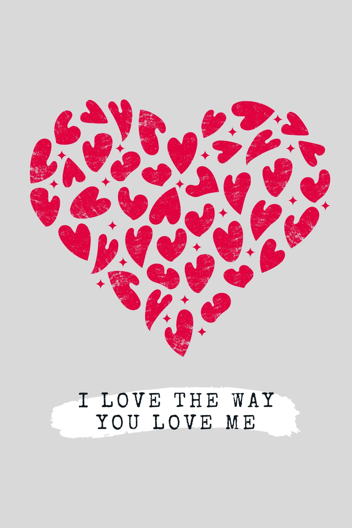 Wenskaart 'Love the way you love me'