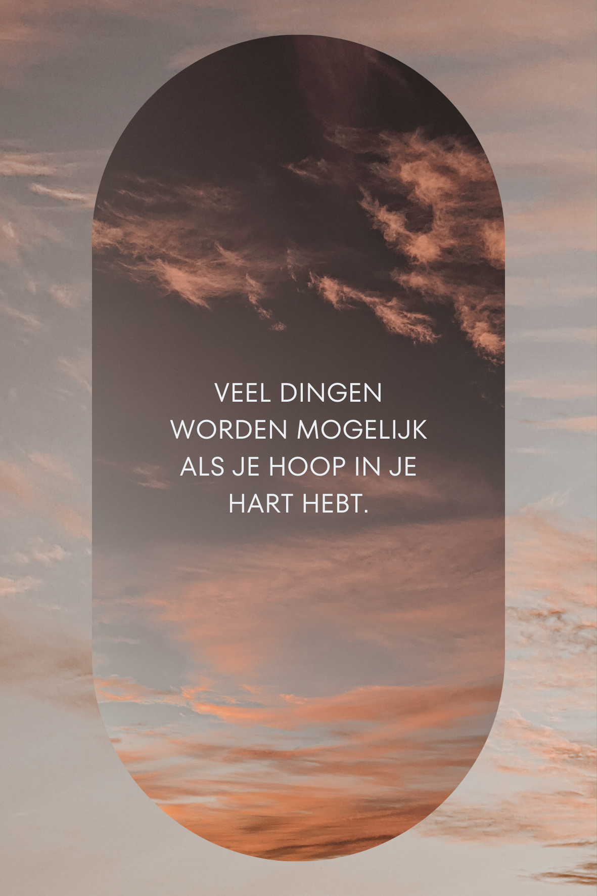 Wenskaart ´Veel dingen worden mogelijk als hoop in je hart hebt´