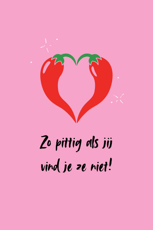 Wenskaart 'Zo pittig als jij'